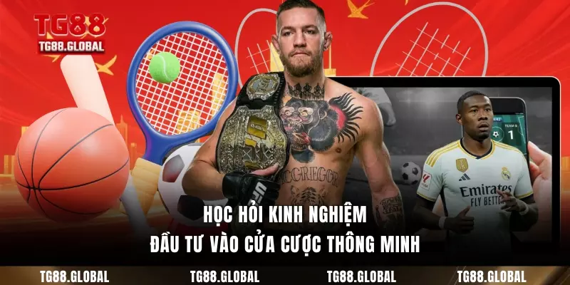 Học hỏi kinh nghiệm đầu tư vào cửa cược thông minh