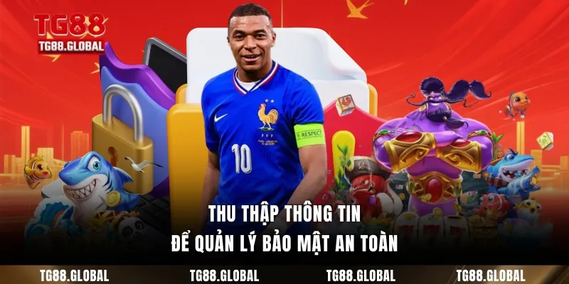 Thu thập thông tin để quản lý bảo mật an toàn